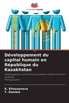 Die Entwicklung des Humankapitals in der Republik Kasachstan - Dveloppement du capital humain en Rpublique du Kazakhstan