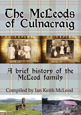 Die McLeods von Culnacraig: Eine kurze Geschichte der Familie McLeod - The McLeods of Culnacraig: A brief history of the McLeod family