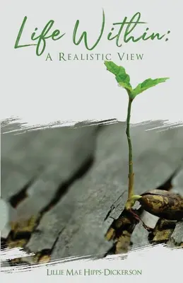 Inneres Leben: Eine realistische Sicht - Life Within: A Realistic View