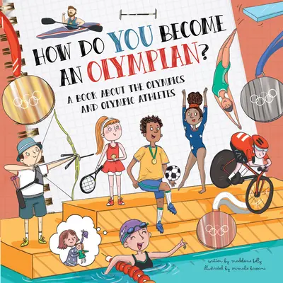Wie wird man Olympionike?: Ein Buch über die Olympischen Spiele und die olympischen Athleten - How Do You Become an Olympian?: A Book about the Olympics and Olympic Athletes