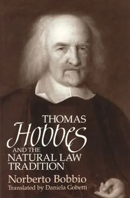 Thomas Hobbes und die Naturrechtstradition - Thomas Hobbes and the Natural Law Tradition