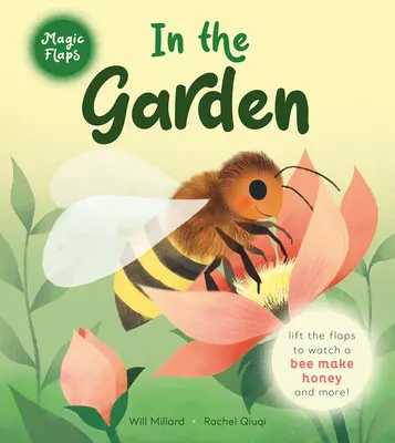 Im Garten: Ein Buch mit magischen Klappen - In the Garden: A Magic Flaps Book