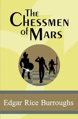 Die Schachfiguren des Mars - The Chessmen of Mars