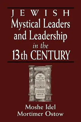 Jüdische mystische Führer und Führung im 13. - Jewish Mystical Leaders and Leadership in the 13th Century