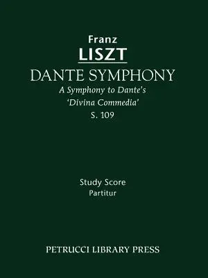 Dante-Sinfonie, S.109: Studienpartitur - Dante Symphony, S.109: Study score