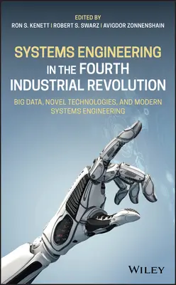 Systemtechnik in der vierten industriellen Revolution: Big Data, neuartige Technologien und modernes Systems Engineering - Systems Engineering in the Fourth Industrial Revolution: Big Data, Novel Technologies, and Modern Systems Engineering