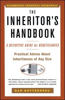 Das Handbuch für Erben: Ein definitiver Leitfaden für Erben - The Inheritors Handbook: A Definitive Guide for Beneficiaries