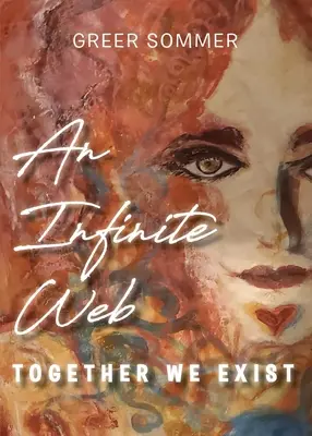 Ein unendliches Netz: Gemeinsam existieren wir - An Infinite Web: Together We Exist