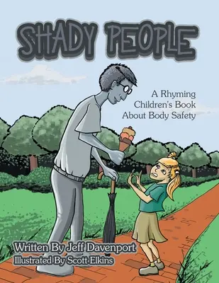 Schattige Menschen: Ein gereimtes Kinderbuch über Körpersicherheit - Shady People: A Rhyming Children's Book About Body Safety