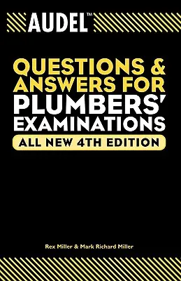 Audel Fragen und Antworten für die Klempner-Prüfung - Audel Questions and Answers for Plumbers' Examinations