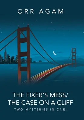 The Fixer's Mess/The Case On A Cliff: Zwei Krimis in einem! - The Fixer's Mess/The Case On A Cliff: Two Mysteries in One!