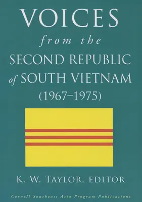 Stimmen aus der Zweiten Republik Südvietnam (1967-1975) - Voices from the Second Republic of South Vietnam (1967-1975)