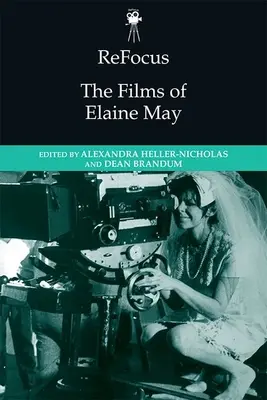 Neuausrichtung: Die Filme von Elaine May - Refocus: The Films of Elaine May