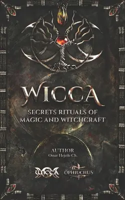 WICCA Geheimnisse Rituale der Magie und Hexerei - WICCA Secrets Rituals of Magic and Witchcraft