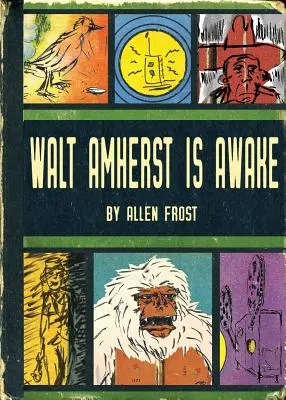 Walt Amherst ist erwacht - Walt Amherst is Awake