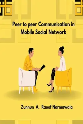 Peer-to-Peer-Kommunikation in mobilen sozialen Netzwerken - Peer-to-peer Communication in Mobile Social Network