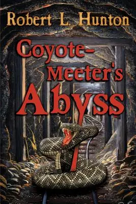 Kojoten-Meeter's Abgrund - Coyote-Meeter's Abyss