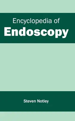 Enzyklopädie der Endoskopie - Encyclopedia of Endoscopy