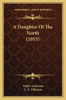 Eine Tochter aus dem Norden (1915) - A Daughter Of The North (1915)