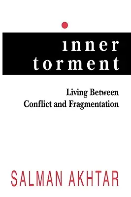 Innere Qualen: Leben zwischen Konflikt und Zersplitterung - Inner Torment: Living Between Conflict and Fragmentation