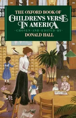 Das Oxford-Buch der Kinderverse in Amerika - The Oxford Book of Children's Verse in America