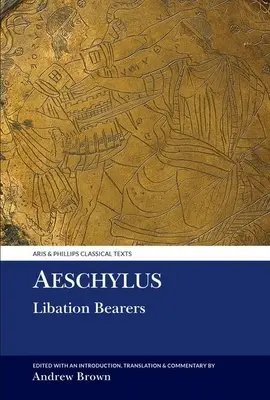 Aischylos: Trankopferträger - Aeschylus: Libation Bearers