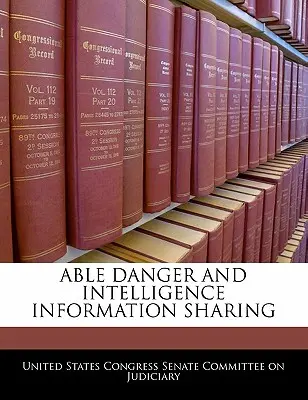 Able Danger und der Austausch von Geheimdienstinformationen - Able Danger and Intelligence Information Sharing