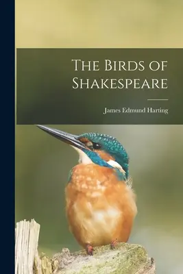 Die Vögel von Shakespeare - The Birds of Shakespeare