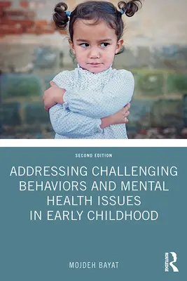 Umgang mit herausfordernden Verhaltensweisen und psychischen Problemen im frühen Kindesalter - Addressing Challenging Behaviors and Mental Health Issues in Early Childhood