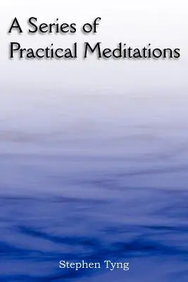 Eine Reihe von praktischen Meditationen - A Series of Practical Meditations
