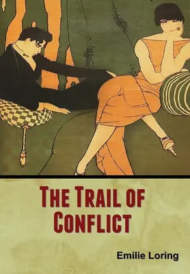 Die Spur des Konflikts - The Trail of Conflict