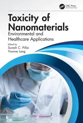 Toxizität von Nanomaterialien: Anwendungen in Umwelt und Gesundheitswesen - Toxicity of Nanomaterials: Environmental and Healthcare Applications