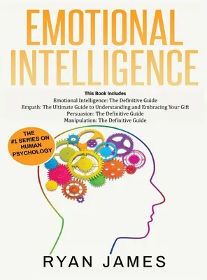 Emotionale Intelligenz: Der endgültige Leitfaden, Empath: Wie man als Hochsensibler im Leben gedeiht, Persuasion: Der ultimative Leitfaden zum Verstehen - Emotional Intelligence: The Definitive Guide, Empath: How to Thrive in Life as a Highly Sensitive, Persuasion: The Definitive Guide to Underst