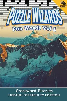 Puzzle Wizards Fun Words Vol 1: Kreuzworträtsel mittlerer Schwierigkeitsgrad Edition - Puzzle Wizards Fun Words Vol 1: Crossword Puzzles Medium Difficulty Edition