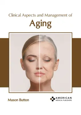 Klinische Aspekte und Management des Alterns - Clinical Aspects and Management of Aging