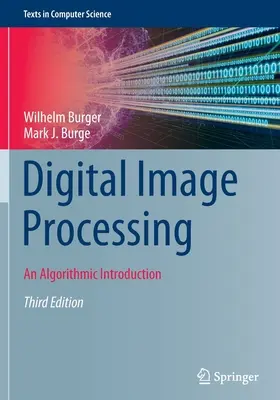 Digitale Bildverarbeitung: Eine algorithmische Einführung - Digital Image Processing: An Algorithmic Introduction