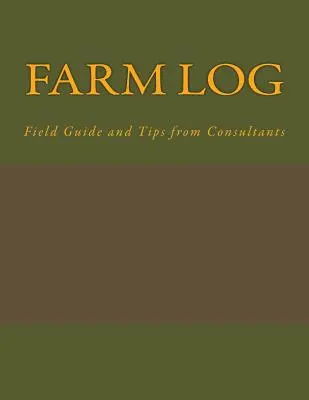 Farm Log: Feldführer und Tipps von Beratern - Farm Log: Field Guide and Tips from Consultants