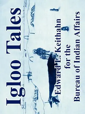 Iglu-Erzählungen - Igloo Tales