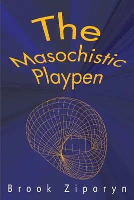 Der masochistische Laufstall - The Masochistic Playpen