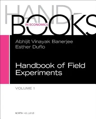 Handbuch der Feldversuche: Band 1 - Handbook of Field Experiments: Volume 1