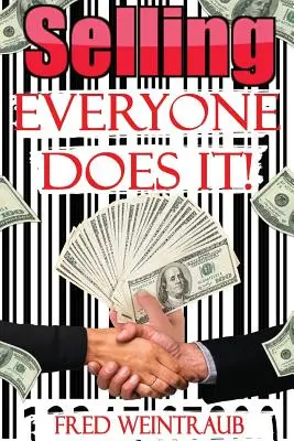 Verkaufen... jeder tut es! - Selling...everyone does it!