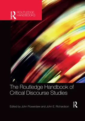 Das Routledge-Handbuch der Kritischen Diskursforschung - The Routledge Handbook of Critical Discourse Studies