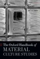 Das Oxford Handbook of Material Culture Studies - The Oxford Handbook of Material Culture Studies