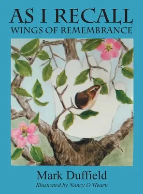 Wie ich mich erinnere: Flügel der Erinnerung - As I Recall: Wings of Remembrance