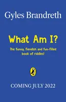 Was geht weiß hoch und kommt gelb runter? - Das lustige, teuflische und unterhaltsame Rätselbuch! - What Goes Up White and Comes Down Yellow? - The funny, fiendish and fun-filled book of riddles!