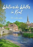 Spaziergänge am Wasser in Kent - 20 Rundrouten - Waterside Walks in Kent - 20 Circular Routes