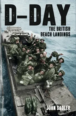 D-Day: Die britischen Strandlandungen - D-Day: The British Beach Landings