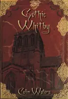 Das gotische Whitby - Gothic Whitby
