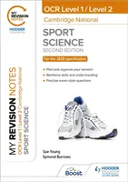Meine Revisionsnotizen: Level 1/Level 2 Cambridge National in Sport Science: Zweite Ausgabe - My Revision Notes: Level 1/Level 2 Cambridge National in Sport Science: Second Edition