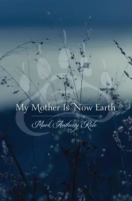 Meine Mutter ist jetzt die Erde - My Mother Is Now Earth